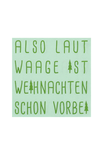 Cocktailservietten "Also laut Waage..." 25x25 - 92814 - Räder Design-dquadrat